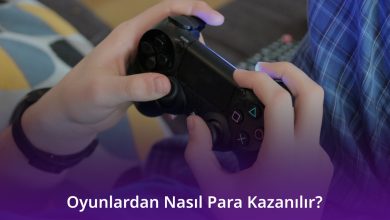 Oyunlardan Nasıl Para Kazanılır