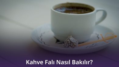 Kahve Falı Nasıl Bakılır