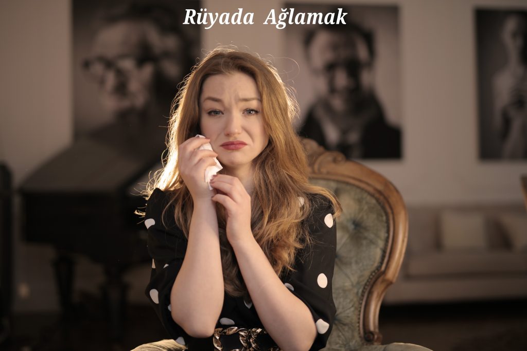Rüyada Ağlamak