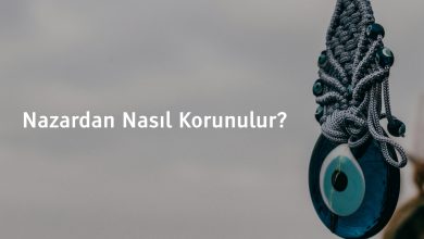 Nazardan Nasıl Korunulur