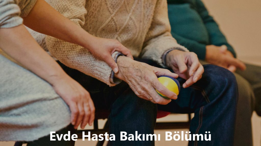 Evde Hasta Bakımı Bölümü