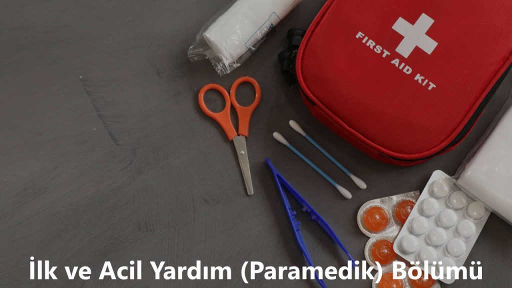 İlk ve Acil Yardım (Paramedik) Bölümü