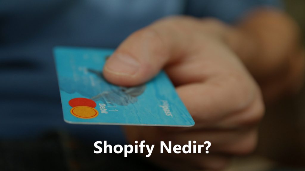 Shopify Nedir