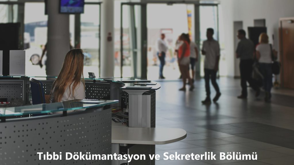 Tıbbi Dökümantasyon ve Sekreterlik Bölümü