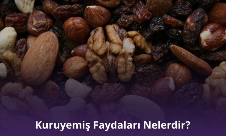 Kuruyemiş Faydaları